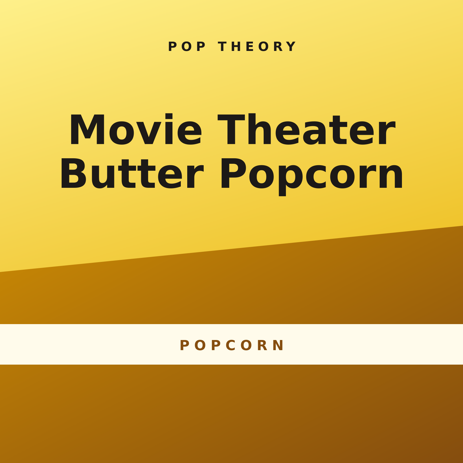 Movie Theater Butter Popcorn