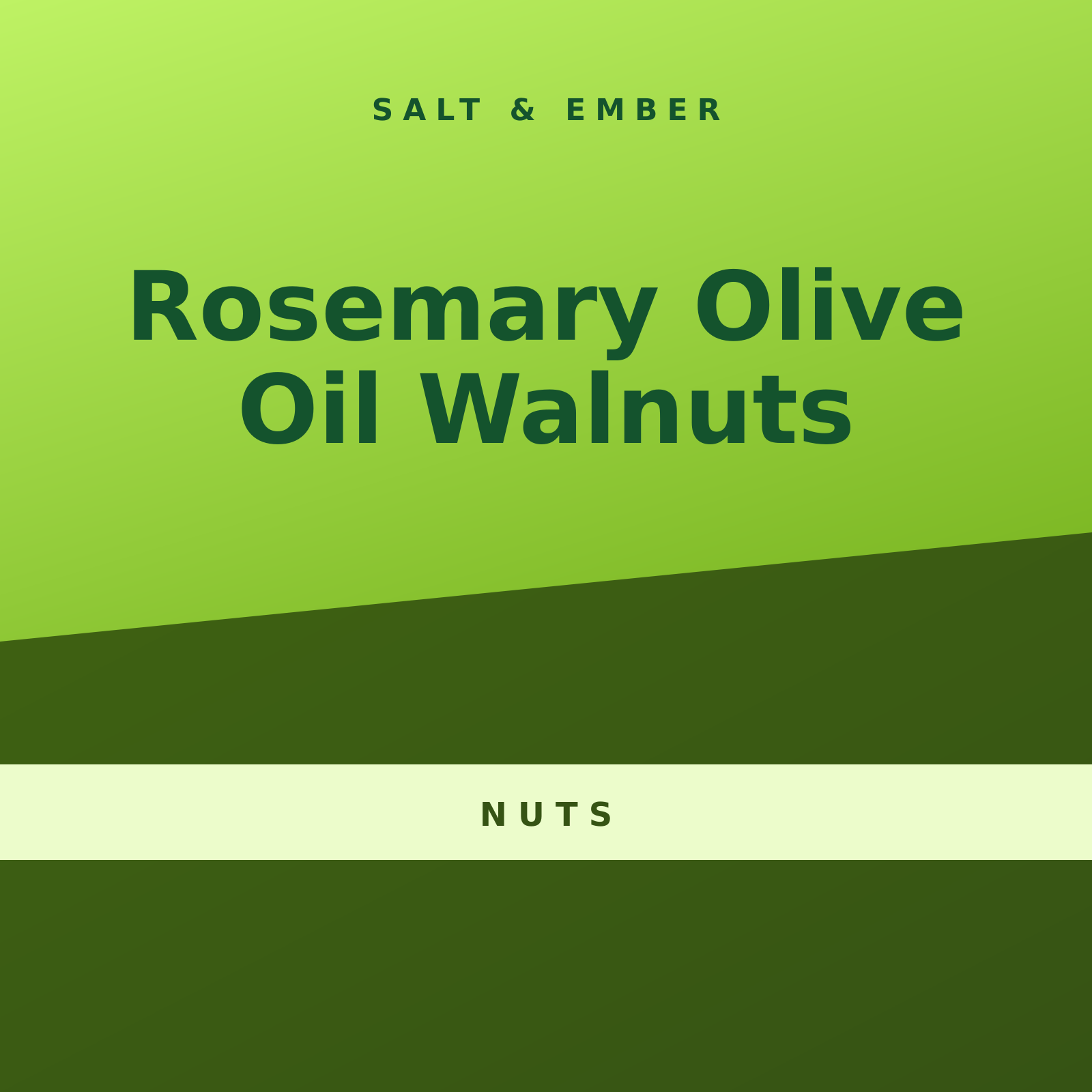 Rosemary Olive Oil Walnuts